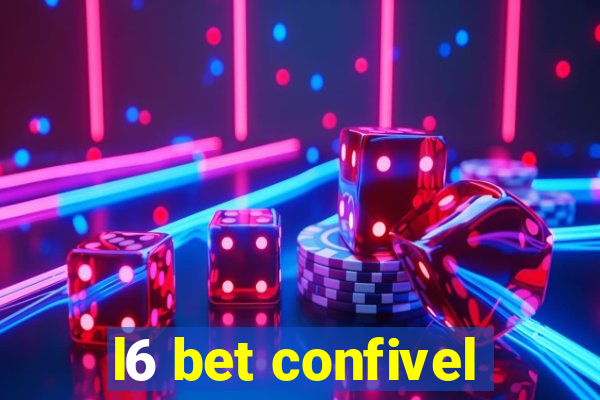 l6 bet confivel